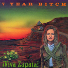 7 Year Bitch - !Viva Zapata!