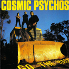 Cosmic Psychos - Go the Hack