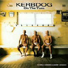 Kerbdog - On the Turn