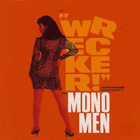 The Mono Men - Wrecker!